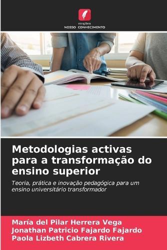 Metodologias activas para a transformação do ensino superior