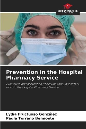 Prevention in the Hospital Pharmacy Service