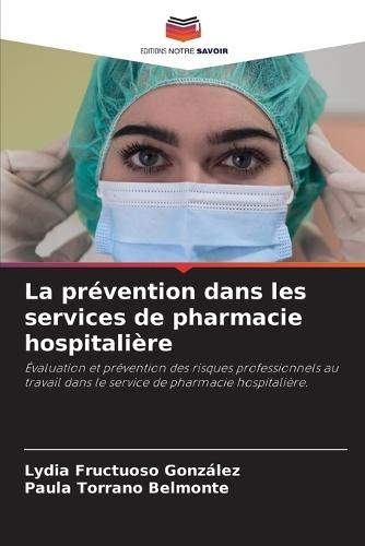 La prévention dans les services de pharmacie hospitalière