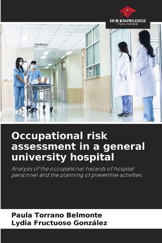 Occupational risk assessment in a general university hospital
