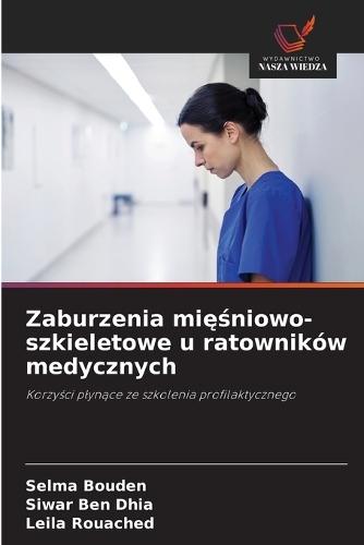 Zaburzenia mięśniowo-szkieletowe u ratowników medycznych