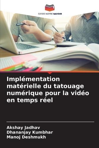 Implémentation matérielle du tatouage numérique pour la vidéo en temps réel