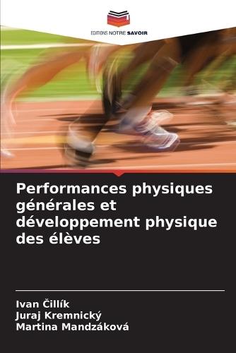 Performances physiques générales et développement physique des élèves