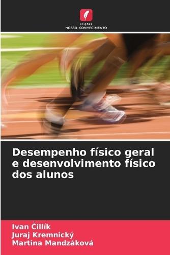 Desempenho físico geral e desenvolvimento físico dos alunos