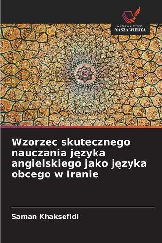 Wzorzec skutecznego nauczania języka angielskiego jako języka obcego w Iranie