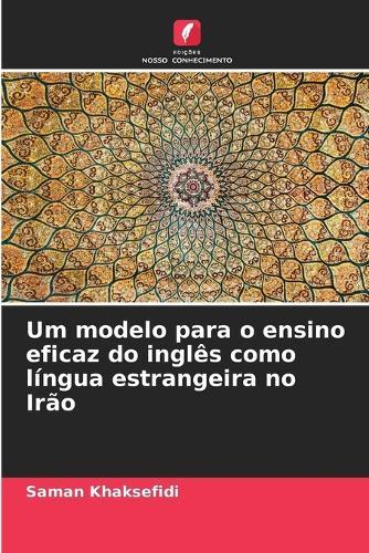 Um modelo para o ensino eficaz do inglês como língua estrangeira no Irão