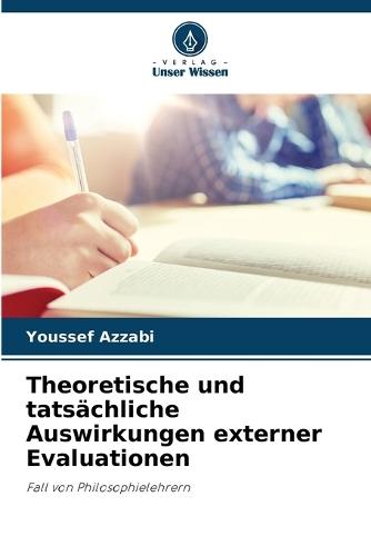 Theoretische und tatsächliche Auswirkungen externer Evaluationen