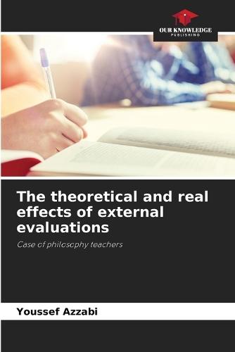 The theoretical and real effects of external evaluations