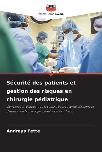 Sécurité des patients et gestion des risques en chirurgie pédiatrique