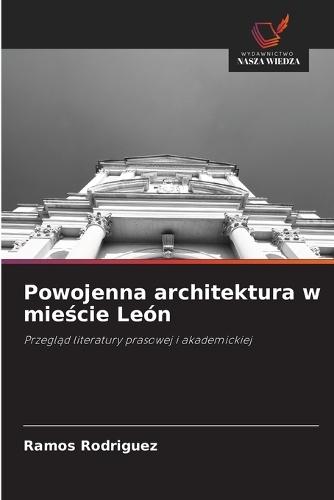 Powojenna architektura w mieście León