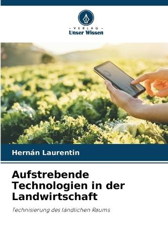 Aufstrebende Technologien in der Landwirtschaft