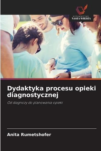 Dydaktyka procesu opieki diagnostycznej