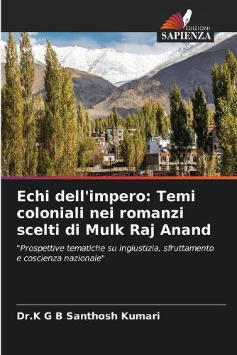 Echi dell'impero: Temi coloniali nei romanzi scelti di Mulk Raj Anand