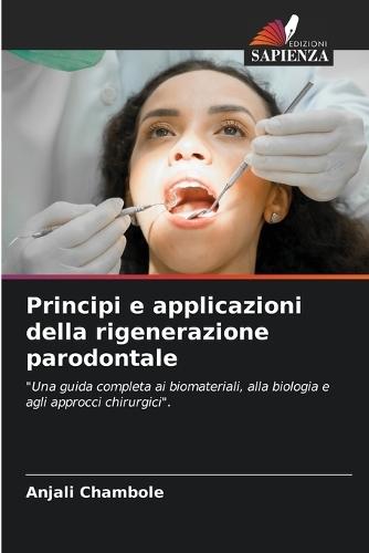 Principi e applicazioni della rigenerazione parodontale