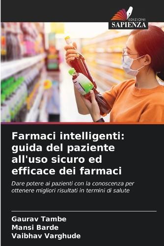 Farmaci intelligenti: guida del paziente all'uso sicuro ed efficace dei farmaci