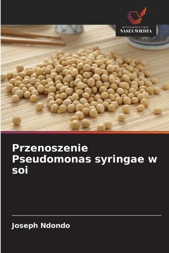 Przenoszenie Pseudomonas syringae w soi