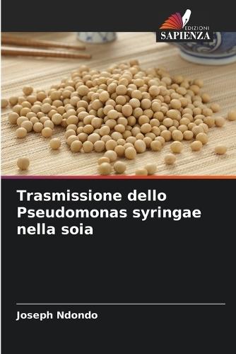 Trasmissione dello Pseudomonas syringae nella soia