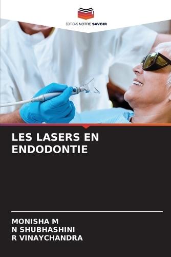 Les Lasers En Endodontie