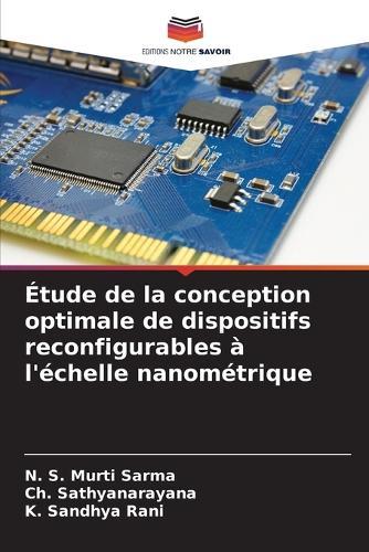 Étude de la conception optimale de dispositifs reconfigurables à l'échelle nanométrique