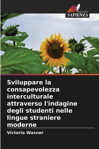 Sviluppare la consapevolezza interculturale attraverso l'indagine degli studenti nelle lingue straniere moderne