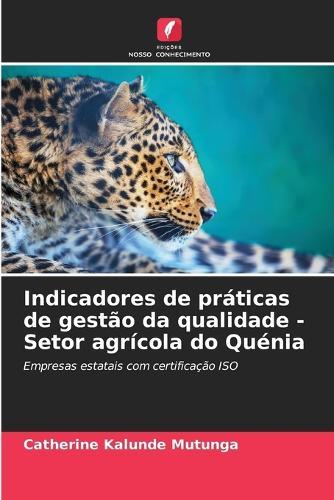 Indicadores de práticas de gestão da qualidade - Setor agrícola do Quénia