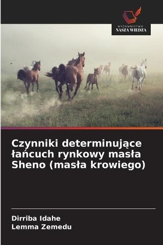 Czynniki determinuj&#261;ce la&#324;cuch rynkowy masla Sheno (masla krowiego)