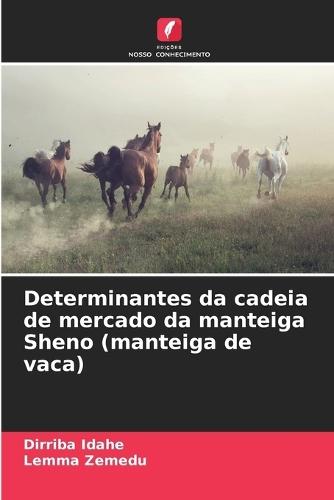 Determinantes da cadeia de mercado da manteiga Sheno (manteiga de vaca)