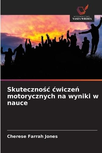 Skutecznośc cwiczeń motorycznych na wyniki w nauce