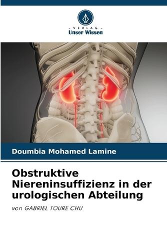Obstruktive Niereninsuffizienz in der urologischen Abteilung