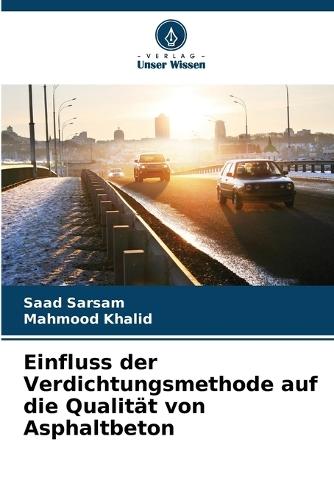 Einfluss der Verdichtungsmethode auf die Qualität von Asphaltbeton