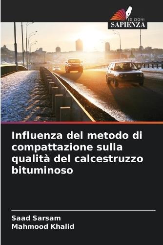 Influenza del metodo di compattazione sulla qualità del calcestruzzo bituminoso