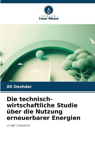 Die technisch-wirtschaftliche Studie über die Nutzung erneuerbarer Energien