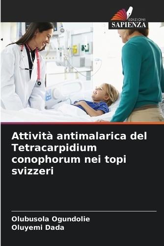 Attività antimalarica del Tetracarpidium conophorum nei topi svizzeri