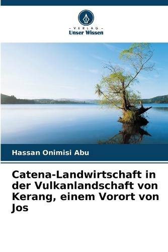 Catena-Landwirtschaft in der Vulkanlandschaft von Kerang, einem Vorort von Jos