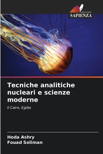 Tecniche analitiche nucleari e scienze moderne