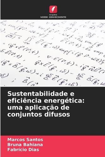 Sustentabilidade e eficiência energética: uma aplicação de conjuntos difusos