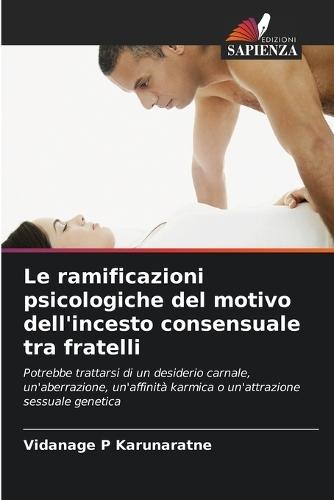 Le ramificazioni psicologiche del motivo dell'incesto consensuale tra fratelli