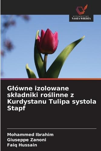 Glówne izolowane skladniki roślinne z Kurdystanu Tulipa systola Stapf