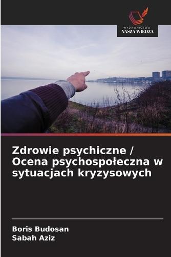 Zdrowie psychiczne / Ocena psychospoleczna w sytuacjach kryzysowych