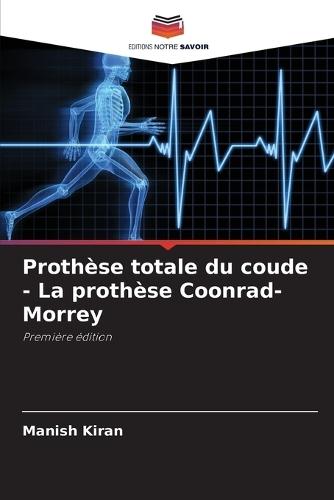 Prothèse totale du coude - La prothèse Coonrad-Morrey