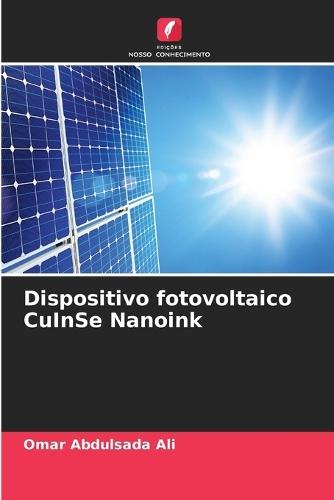 Dispositivo fotovoltaico CuInSe Nanoink
