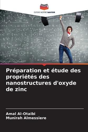 Préparation et étude des propriétés des nanostructures d'oxyde de zinc