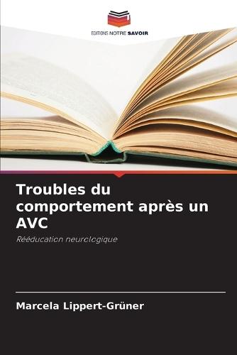 Troubles du comportement après un AVC