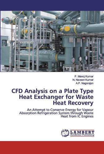 CFD Analysis on a Plate Type Heat Exchanger for Waste Heat Recovery