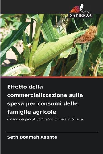 Effetto della commercializzazione sulla spesa per consumi delle famiglie agricole