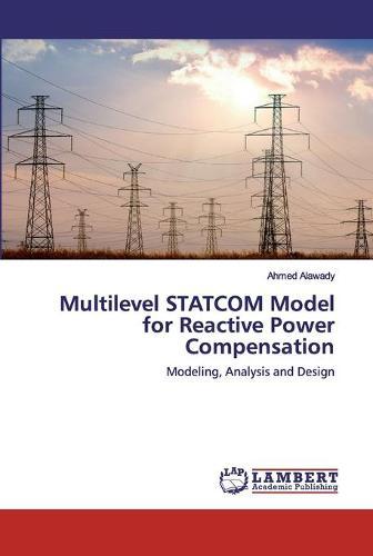 Multilevel STATCOM Model for Reactive Power Compensation