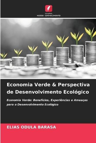 Economia Verde & Perspectiva de Desenvolvimento Ecológico
