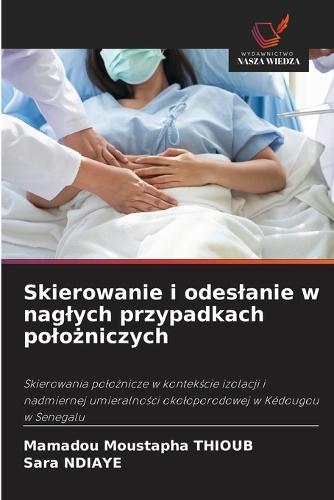 Skierowanie i odeslanie w naglych przypadkach polożniczych