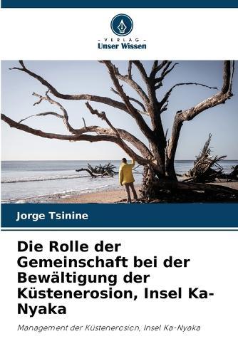 Die Rolle der Gemeinschaft bei der Bewältigung der Küstenerosion, Insel Ka-Nyaka