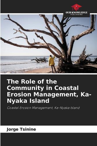 The Role of the Community in Coastal Erosion Management, Ka-Nyaka Island